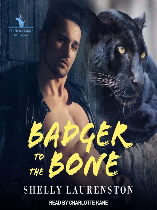 Title details for Badger to the Bone by Shelly Laurenston - Available